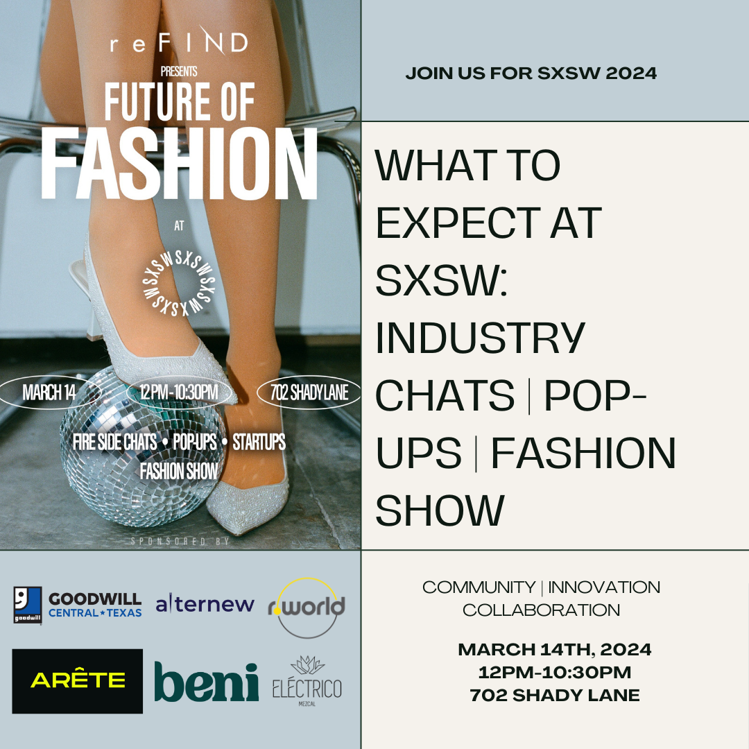 Future of Fashion x reFIND at SXSW® 2024