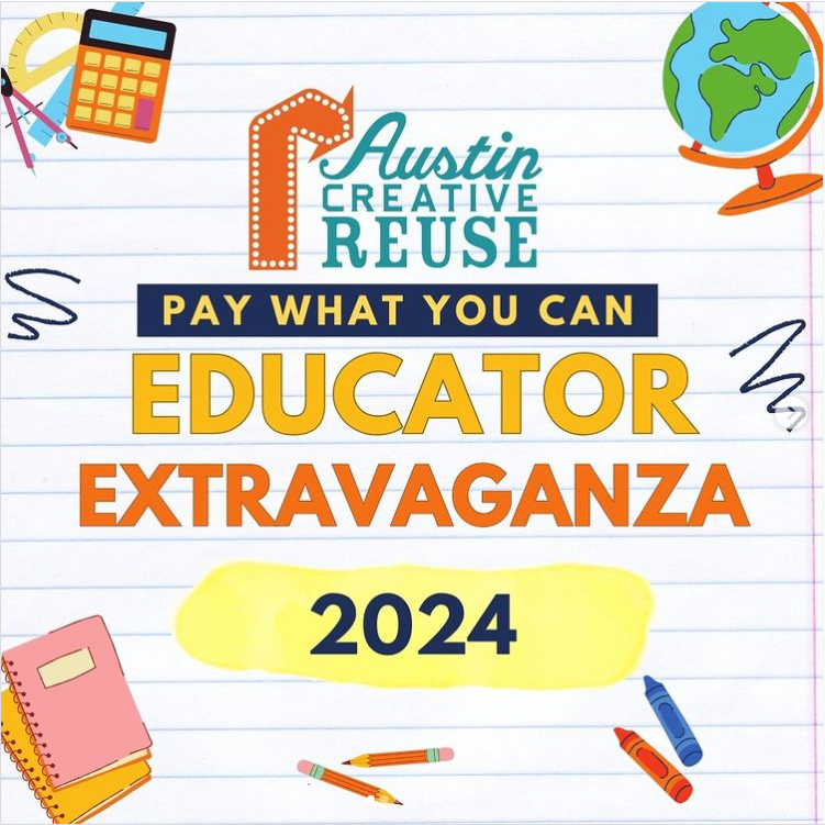 Educator Extravaganza @ Austin Creative Reuse