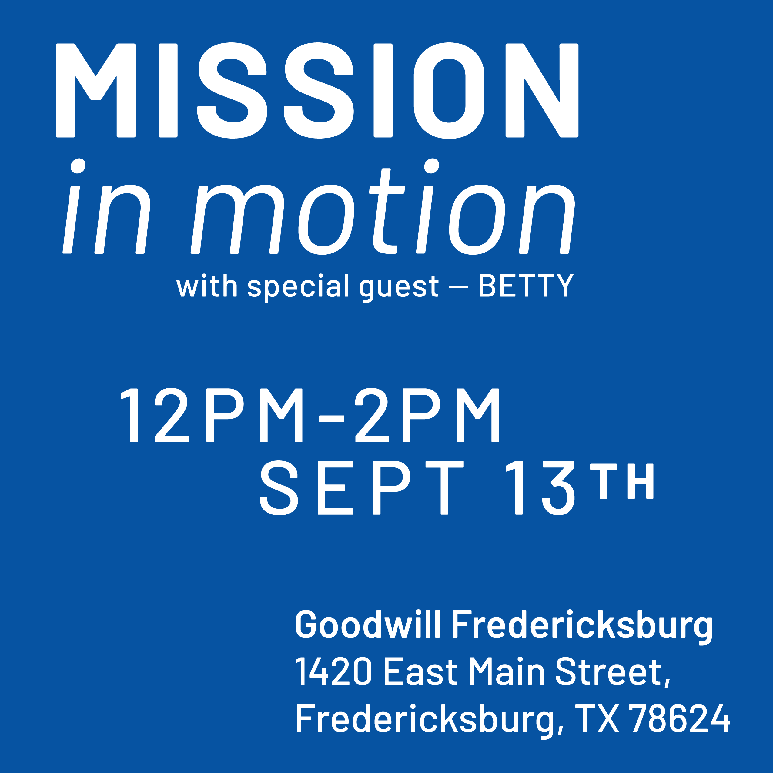 Mission in Motion feat. BETTY - Goodwill Fredericksburg